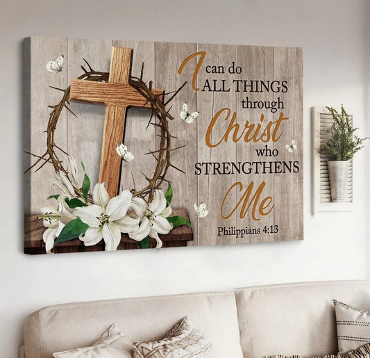 Wooden Cross Thorn Crown Lily Flowers I Can Do All Things Canvas Wall Art - Christian Poster - Religious Wall Decor