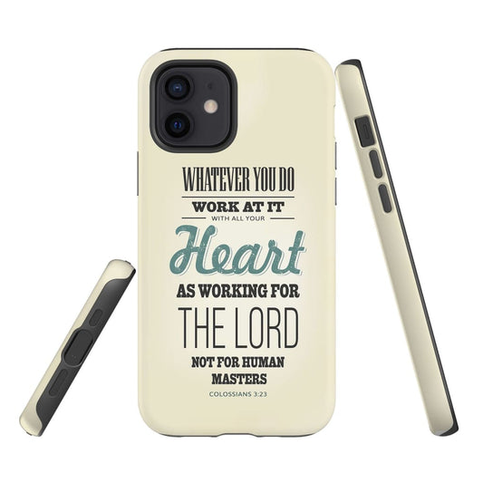 Working for the Lord Colossians 323 Phone Case - Bible Verse IPhone & Samsung Cases