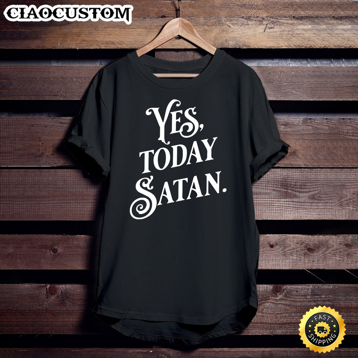 Yes Today Satan Not Today Jesus Funny Atheist Gift Premium Unisex T Shirt - Men Women T-Shirts