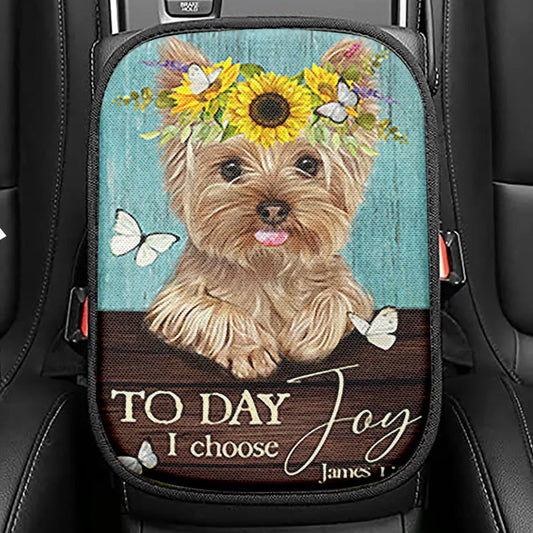 Yorkshire Terrier Dog Today I Choose Joy Seat Box Cover, Christian Car Center Console Cover, Gift For Dog Lover