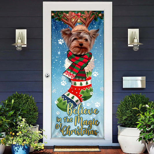 Yorkshire Terrier In Sock Door Cover - Believe In The Magic Of Christmas Door Cover - Christmas Outdoor Decoration