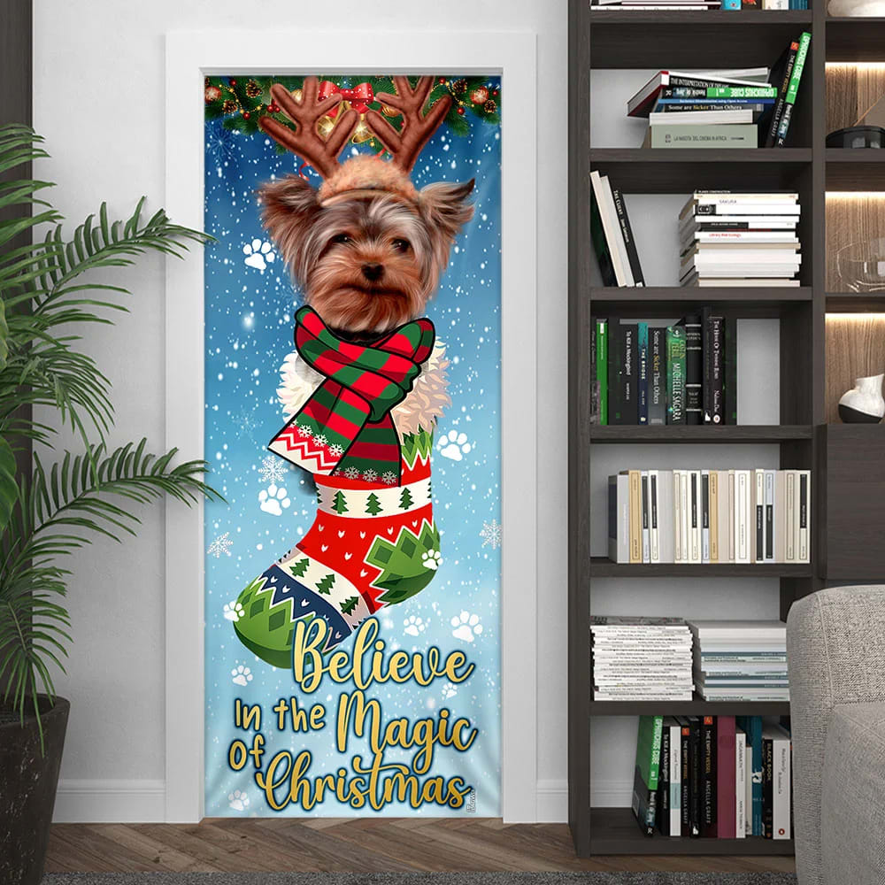 Yorkshire Terrier In Sock Door Cover - Believe In The Magic Of Christmas Door Cover - Christmas Outdoor Decoration