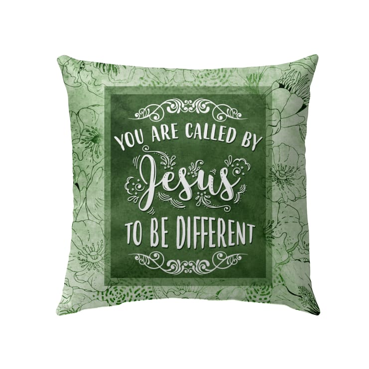 You Are Called By Jesus To Be Different Christian Pillow