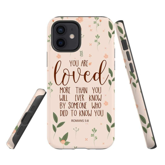 You Are Loved Romans 58 Bible Verse Phone Case - Inspirational Bible Scripture iPhone Cases
