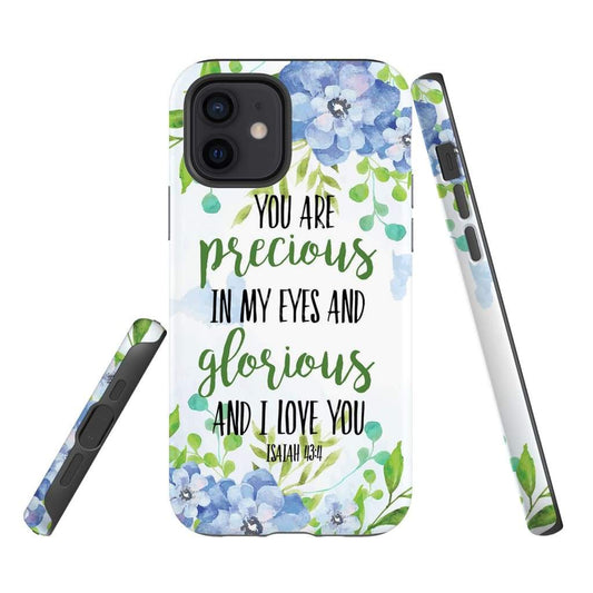 You Are Precious In My Eyes Isaiah 434 Phone Case - Inspirational Bible Scripture iPhone Cases