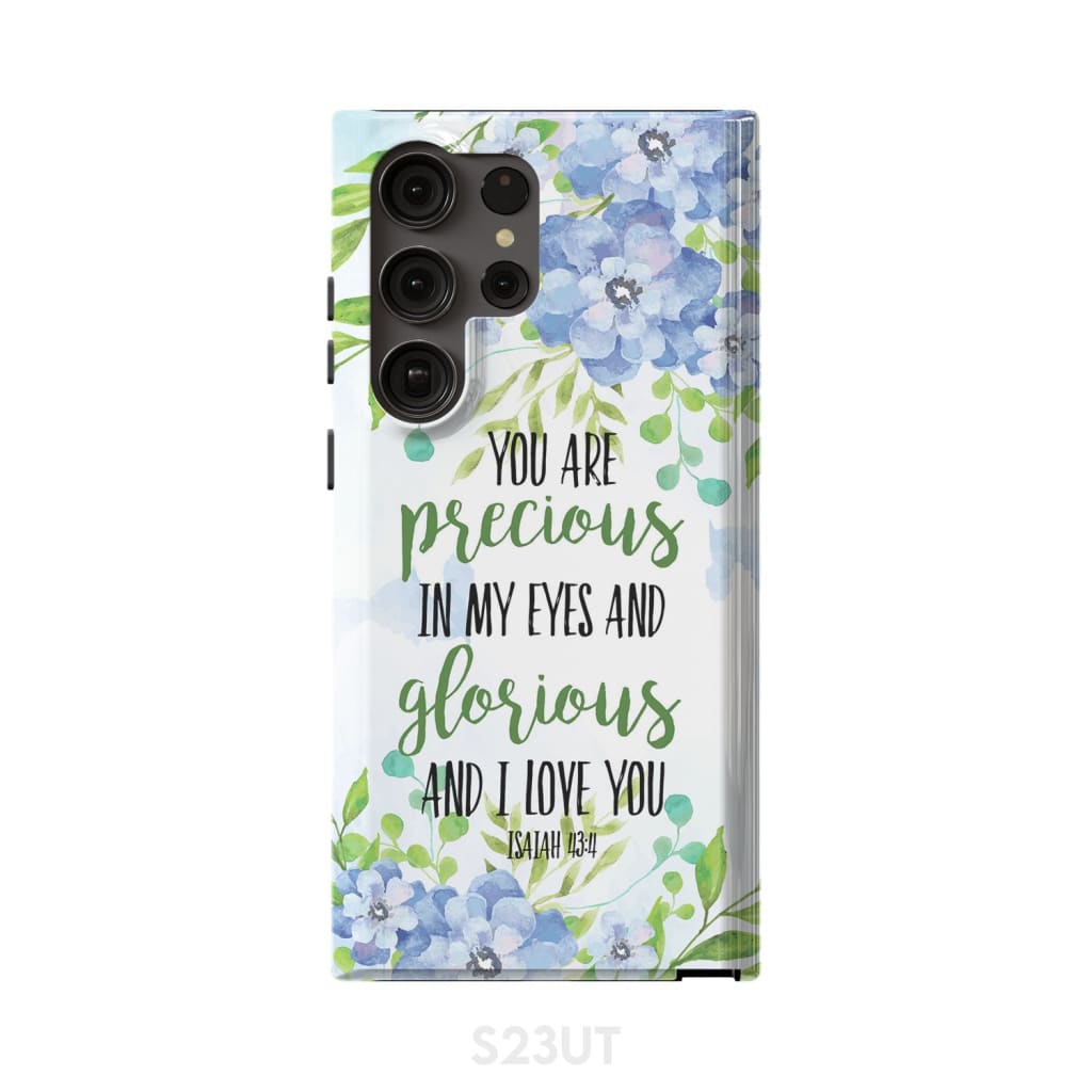 You Are Precious In My Eyes Isaiah 434 Phone Case - Scripture Phone Cases - Iphone Cases Christian