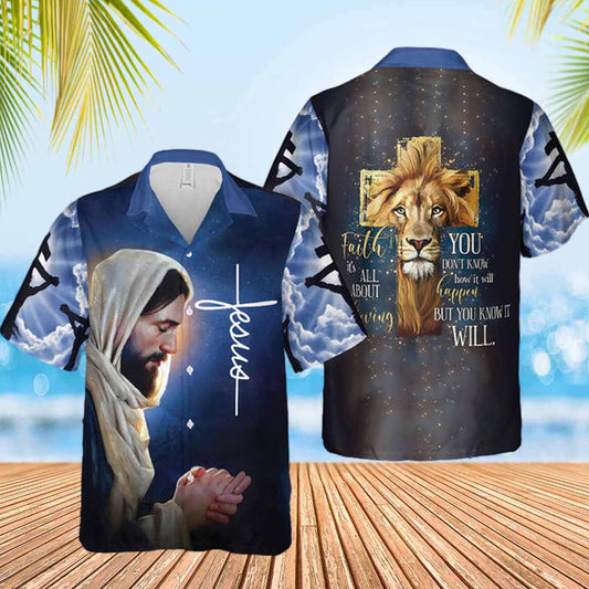 You Don't Know How It Will Happen Jesus Hawaiian Shirt - Christian Hawaiian Shirts For Women Men