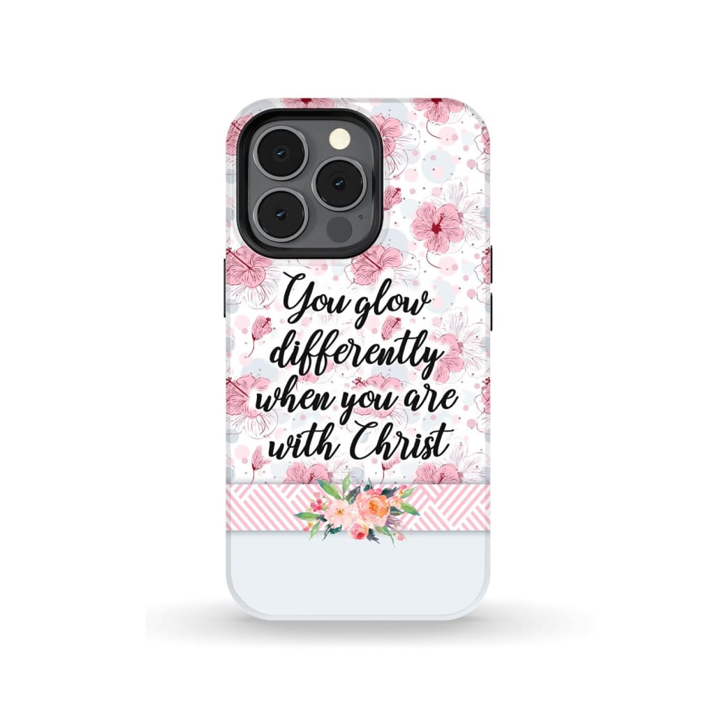 You Glow Differently When You Are With Christ Christian Phone Case - Inspirational Bible Scripture iPhone Cases
