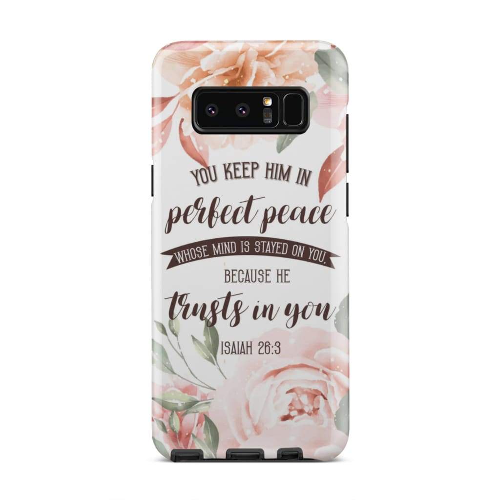 You Keep Him In Perfect Peace Isaiah 263 Bible Verse Phone Case - Inspirational Bible Scripture iPhone Cases