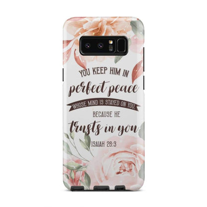 You Keep Him In Perfect Peace Isaiah 263 Bible Verse Phone Case - Inspirational Bible Scripture iPhone Cases