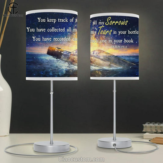 You Keep Track Of All My Sorrows You Have Collected All My Tears In Your Bottle Large Table Lamp - Religious Table Lamp Art