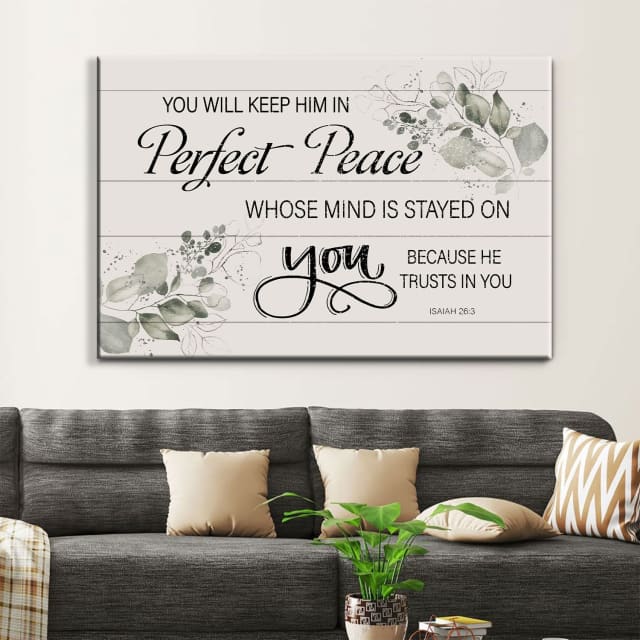 You Will Keep Him In Perfect Peace Isaiah 263 Nkjv Wall Art Canvas Print - Religious Wall Decor