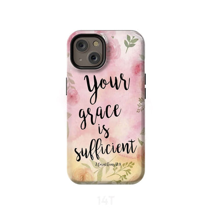 Your Grace Is Sufficient 2 Corinthians 129 Bible Verse Phone Case - Scripture Phone Cases - Iphone Cases Christian