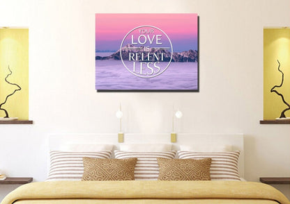Your Love Is Relentless Canvas Wall Art Print - Christian Canvas Wall Art
