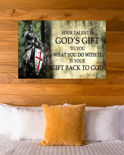 Your Talent Is God's Gift To You Canvas Poster - What You Do With It Is Your Gift Back To God Canvas Wall Art