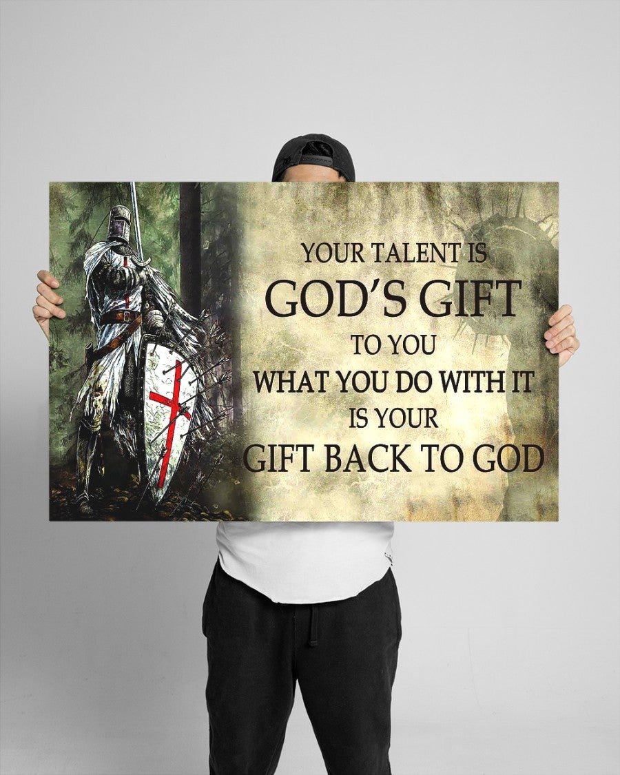 Your Talent Is God's Gift To You Canvas Poster - What You Do With It Is Your Gift Back To God Canvas Wall Art