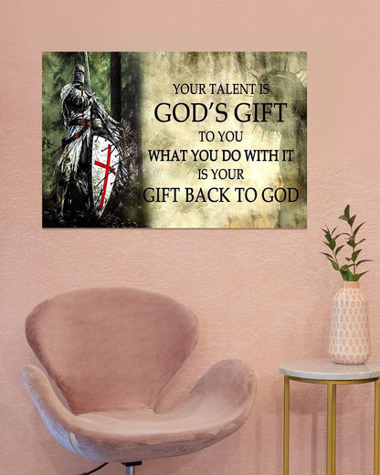 Your Talent Is God's Gift To You Canvas Poster - What You Do With It Is Your Gift Back To God Canvas Wall Art
