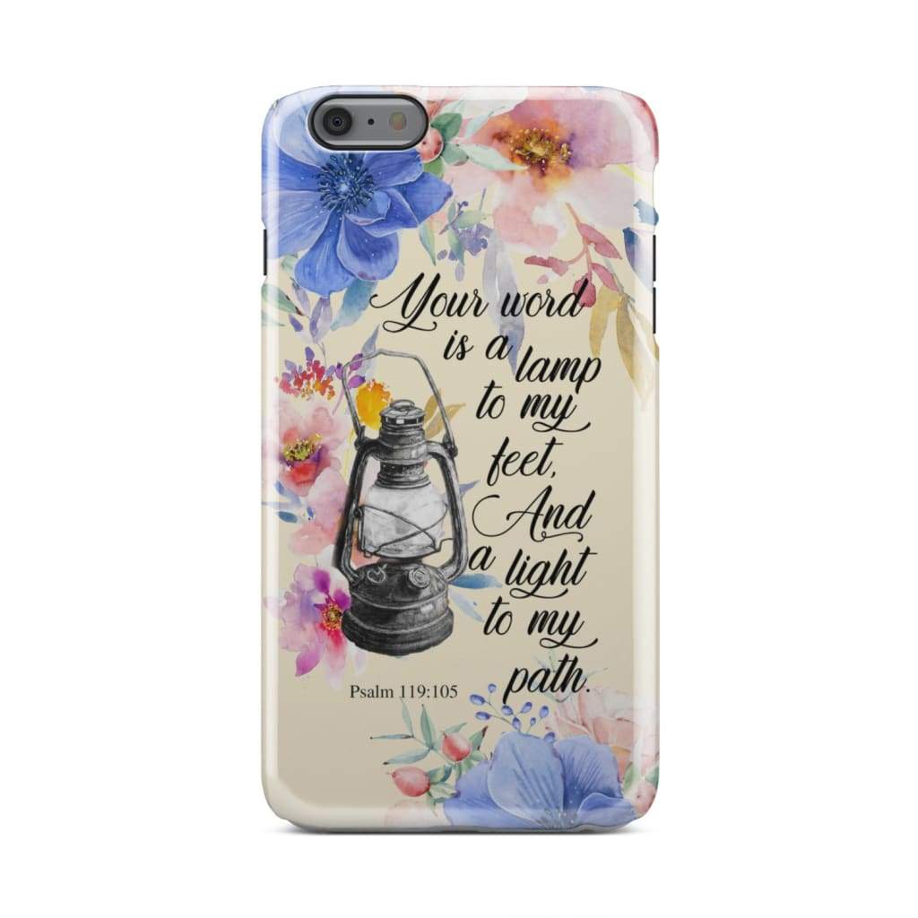 Your Word Is A Lamp To My Feet Psalm 119105 Bible Verse Phone Case - Inspirational Bible Scripture iPhone Cases