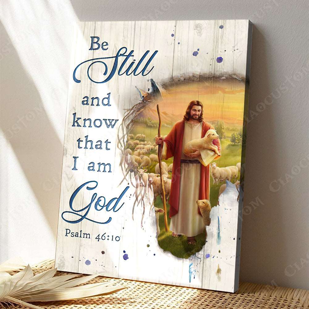 Be Still And Know That I Am God ( Jesus And Lamb) - Christian Gift - Jesus Poster - Bible Verse Canvas Wall Art - Scripture Canvas - Ciaocustom