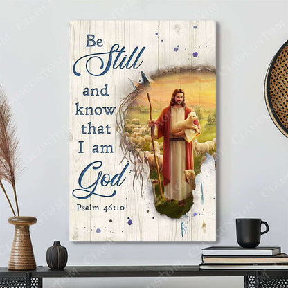 Be Still And Know That I Am God ( Jesus And Lamb) - Christian Gift - Jesus Poster - Bible Verse Canvas Wall Art - Scripture Canvas - Ciaocustom
