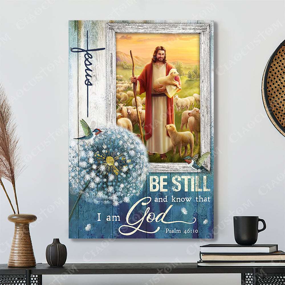 Be Still And Know That I Am God (Dandelion) - Christian Gift - Jesus Poster - Bible Verse Canvas Wall Art - Scripture Canvas - Ciaocustom