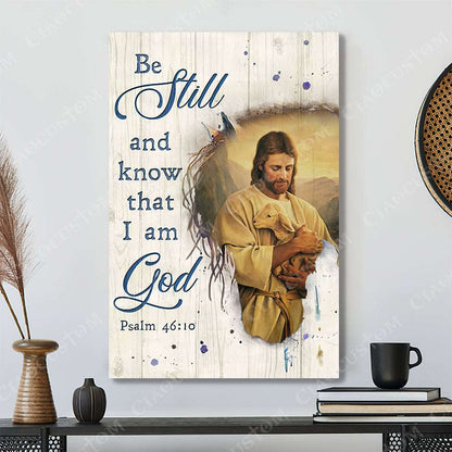 Be Still And Know That I Am God (The Lost Lamb) - Christian Gift - Jesus Canvas - Bible Verse Canvas Wall Art - Scripture Canvas - Ciaocustom