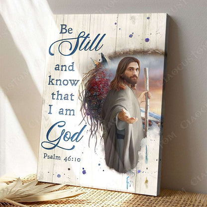 Be Still And Know That I Am God (God Hand) - Christian Gift - Jesus Poster - Bible Verse Canvas Wall Art - Scripture Canvas - Ciaocustom
