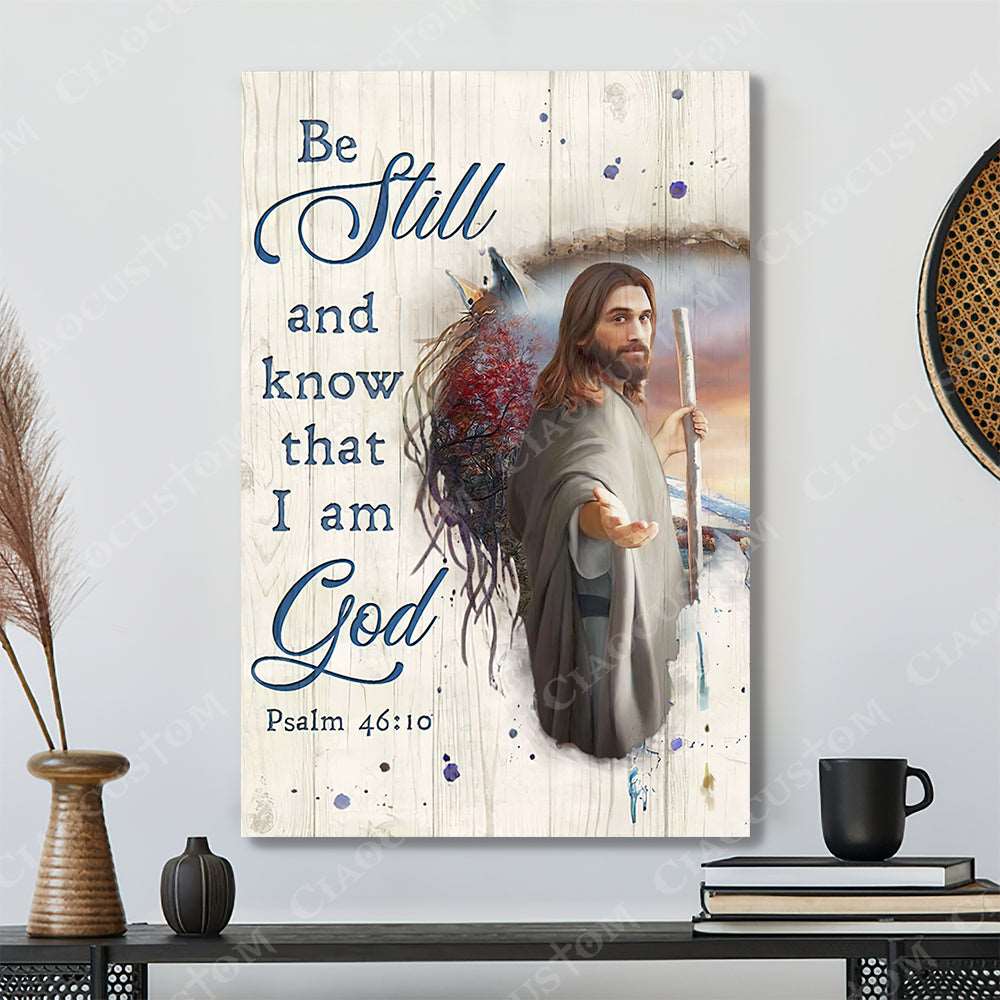 Be Still And Know That I Am God (God Hand) - Christian Gift - Jesus Poster - Bible Verse Canvas Wall Art - Scripture Canvas - Ciaocustom