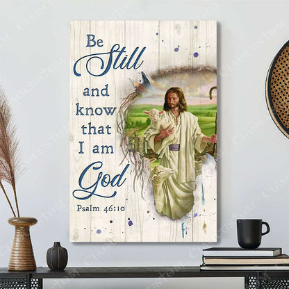 Be Still And Know That I Am God - Christian Gift - Jesus Poster - Bible Verse Canvas Wall Art - Scripture Canvas - Ciaocustom