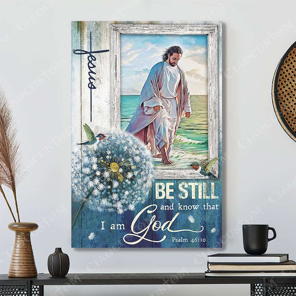 Be Still And Know That I Am God Psalm - Christian Gift - Jesus Poster - Bible Verse Canvas Wall Art - Scripture Canvas - Ciaocustom