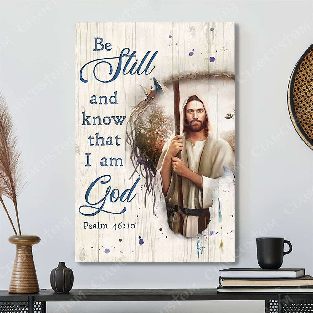 Be Still And Know That I Am God (Holding Wooden Canes) - Jesus Canvas - Bible Verse Canvas Wall Art - Scripture Canvas - Ciaocustom