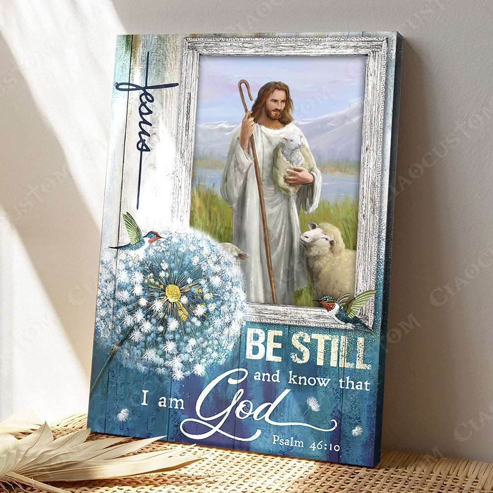 Be Still And Know That I Am God  Dandelion- Christian Gift - Jesus Poster - Bible Verse Canvas Wall Art - Scripture Canvas - Ciaocustom