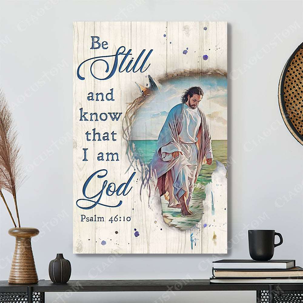 Be Still And Know That I Am God (Walking) - Christian Gift - Jesus Poster - Bible Verse Canvas Wall Art - Scripture Canvas - Ciaocustom