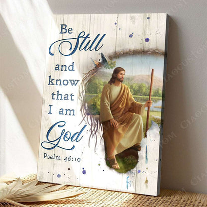 Be Still And Know That I Am God (Robe Yellow Sash) - Christian Gift - Jesus Poster - Bible Verse Canvas Wall Art - Scripture Canvas - Ciaocustom