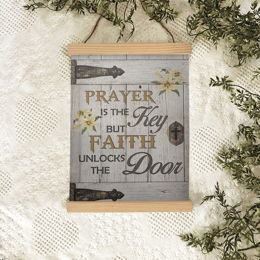 Prayer Is The Key Poster Hanger - Bible Verse Canvas - Ciaocustom