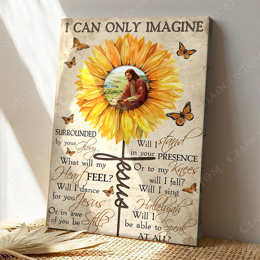 I Can Only Imagine 10 - Christian Gift - Jesus Poster - Bible Verse Canvas Wall Art - God Canvas - Scripture Canvas - Ciaocustom