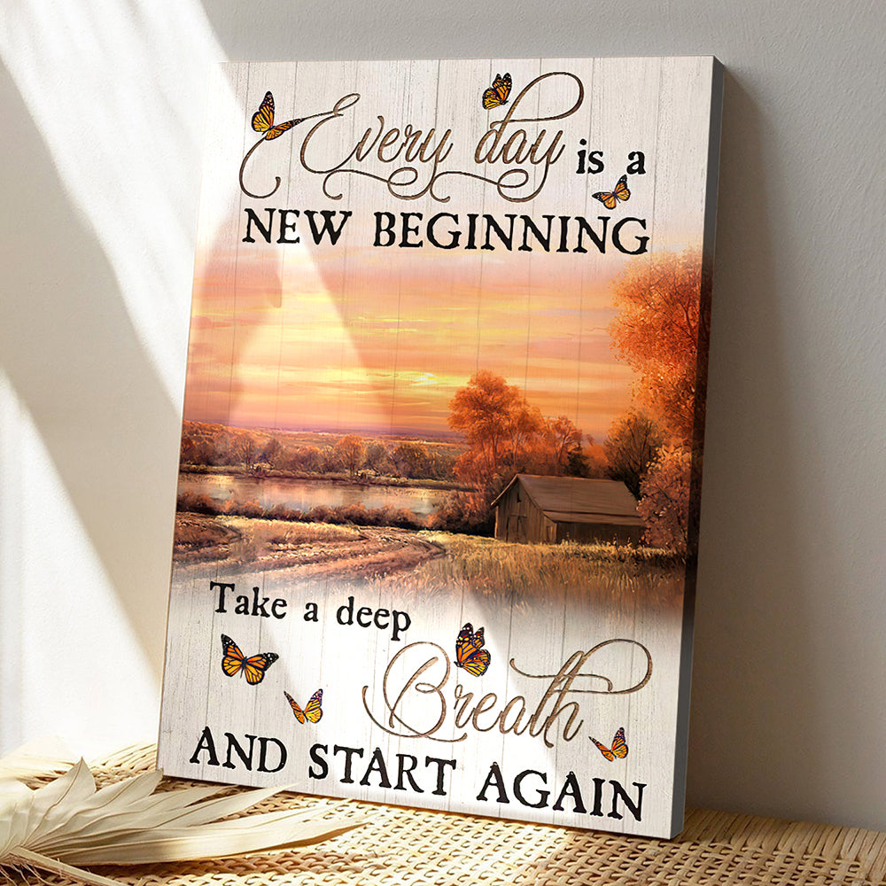 Every Day Is A New Beginning Take A Deep Breath And Start And Again 9 - Bible Verse Canvas - God Canvas - Scripture Canvas Wall Art - Ciaocustom