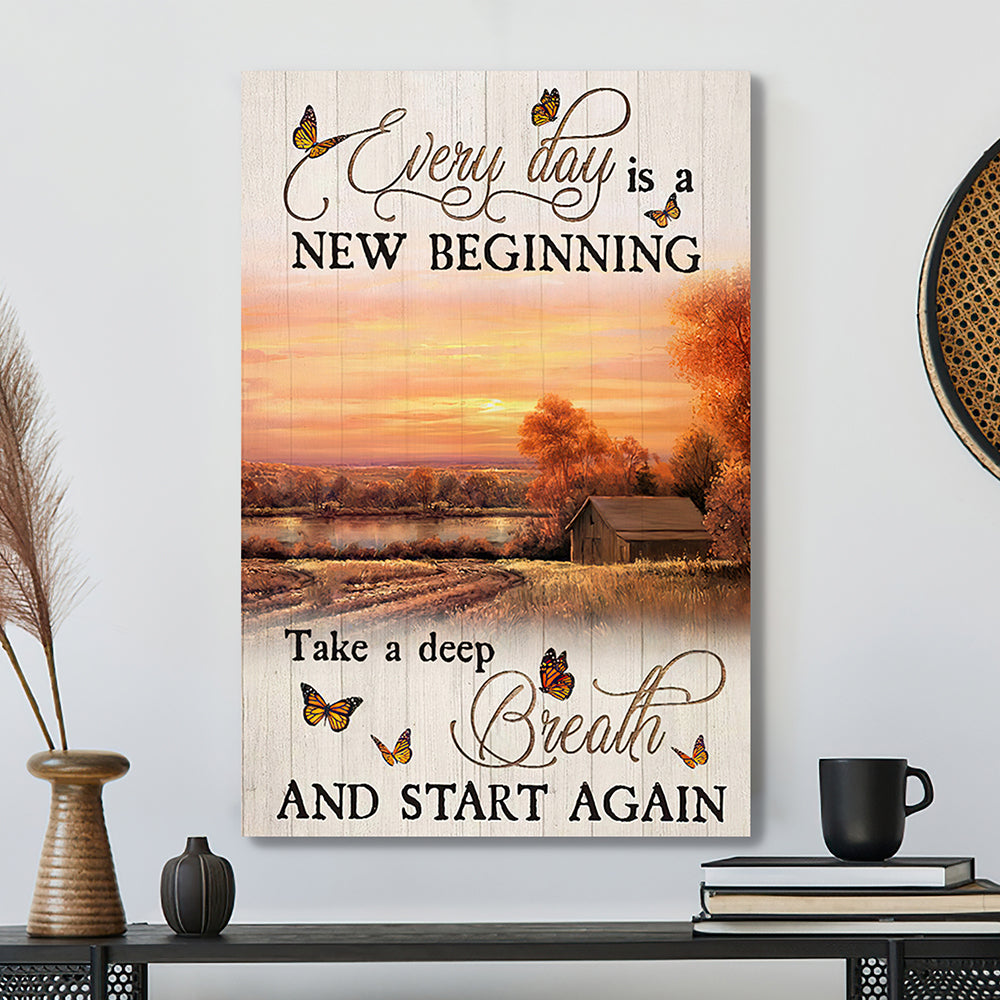 Every Day Is A New Beginning Take A Deep Breath And Start And Again 9 - Bible Verse Canvas - Scripture Canvas Wall Art - Ciaocustom