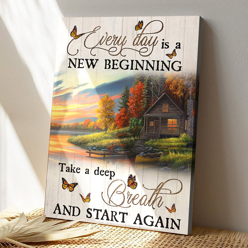 Every Day Is A New Beginning Take A Deep Breath And Start And Again 11 - Bible Verse Canvas - God Canvas - Scripture Canvas Wall Art - Ciaocustom