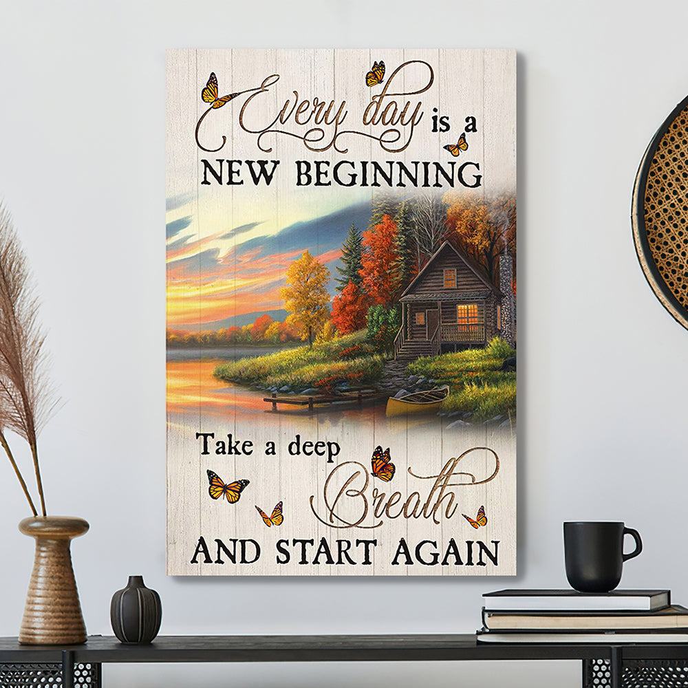 Every Day Is A New Beginning Take A Deep Breath And Start And Again 11 - Bible Verse Canvas - Scripture Canvas Wall Art - Ciaocustom