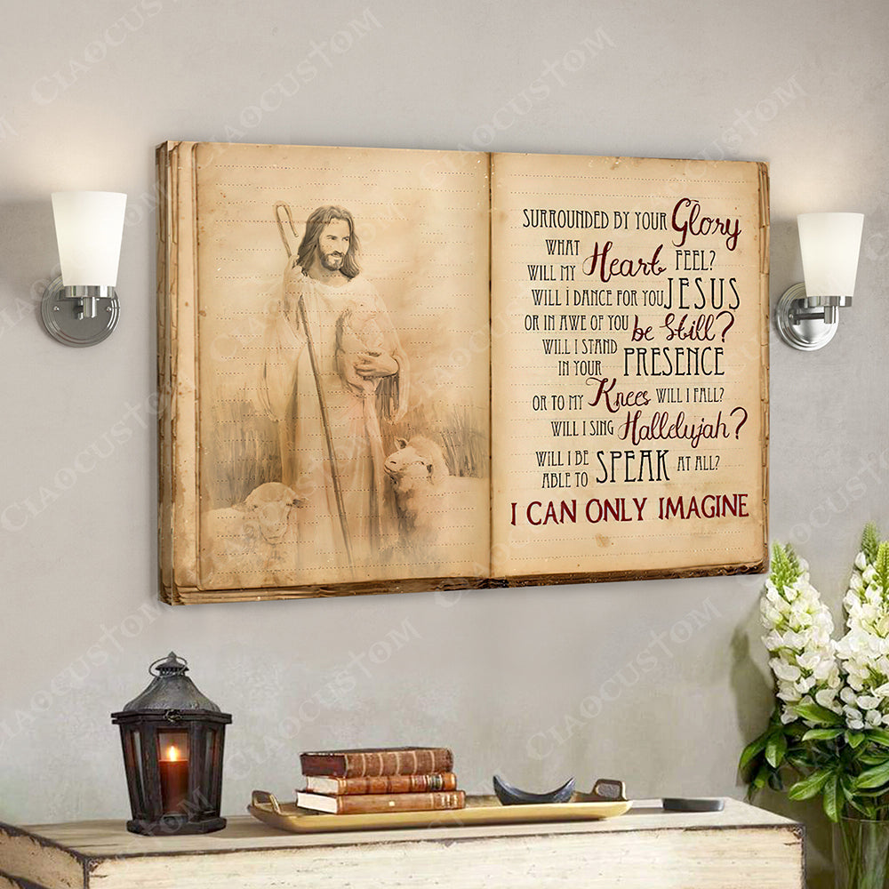 I Can Only Imagine 12 - Jesus Christ Poster - Jesus Poster - Jesus Canvas Wall Art - Bible Verse Canvas Wall Art - God Canvas - Scripture Canvas - Ciaocustom