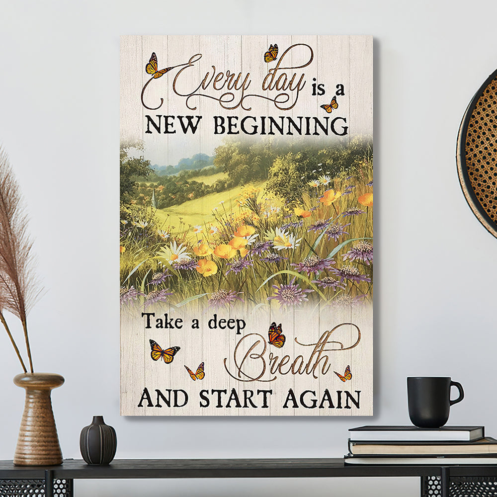 Every Day Is A New Beginning Take A Deep Breath And Start And Again 12 - Bible Verse Canvas - Scripture Canvas Wall Art - Ciaocustom