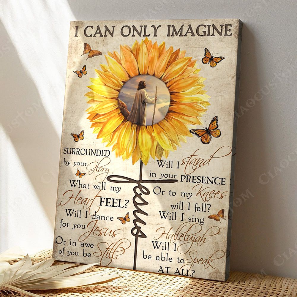 I Can Only Imagine 17 - Christian Gift - Jesus Poster - Bible Verse Canvas Wall Art - God Canvas - Scripture Canvas - Ciaocustom