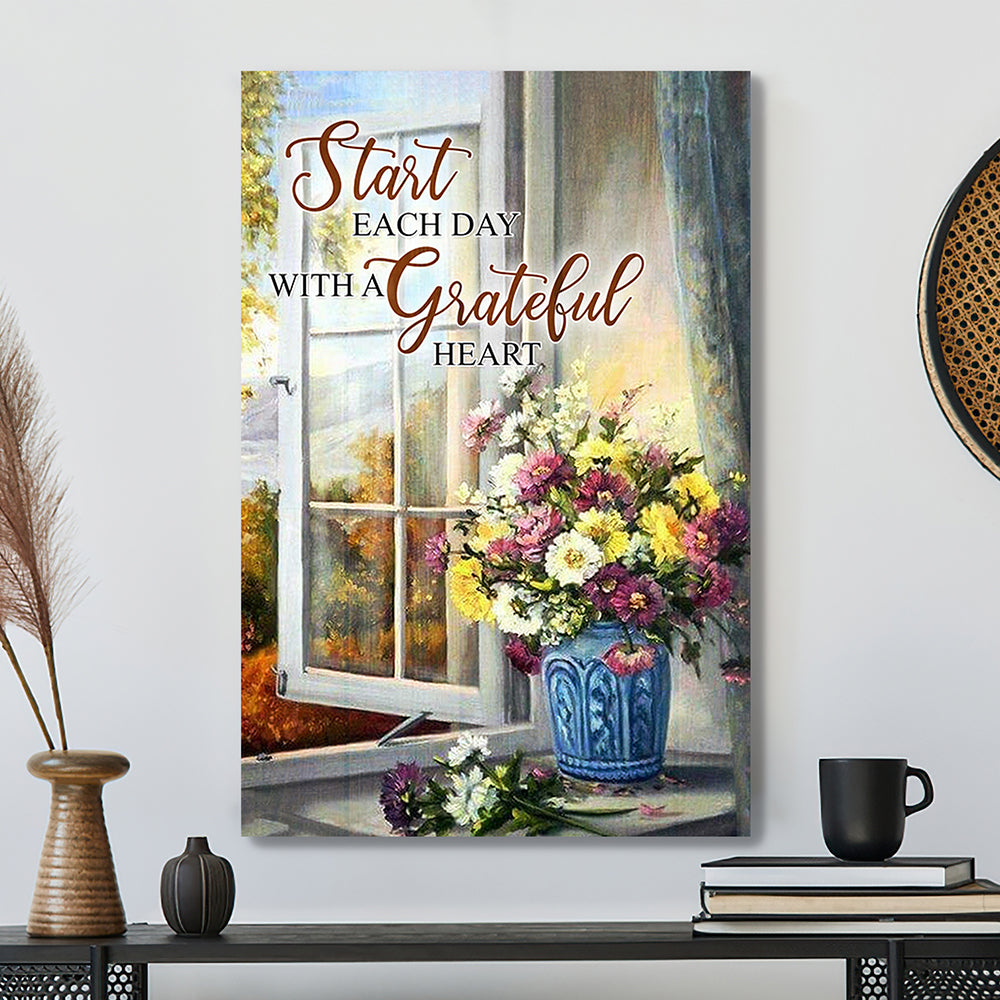 Start Each Day With A Grateful Heart 6 - Bible Verse Canvas - Scripture Canvas Wall Art - Ciaocustom