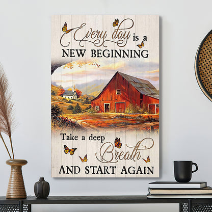 Every Day Is A New Beginning Take A Deep Breath And Start And Again 1 - Bible Verse Canvas - Scripture Canvas Wall Art - Ciaocustom