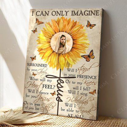 I Can Only Imagine 3 - Christian Gift - Jesus Poster - Bible Verse Canvas Wall Art - God Canvas - Scripture Canvas - Ciaocustom