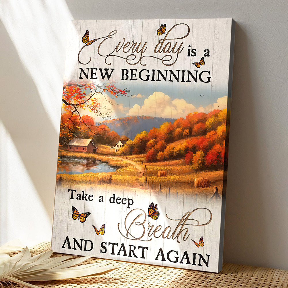 Every Day Is A New Beginning Take A Deep Breath And Start And Again 2 - Bible Verse Canvas - God Canvas - Scripture Canvas Wall Art - Ciaocustom