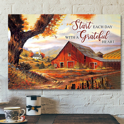 Start Each Day With A Grateful Heart - Bible Verse Canvas - Scripture Canvas Wall Art - Ciaocustom