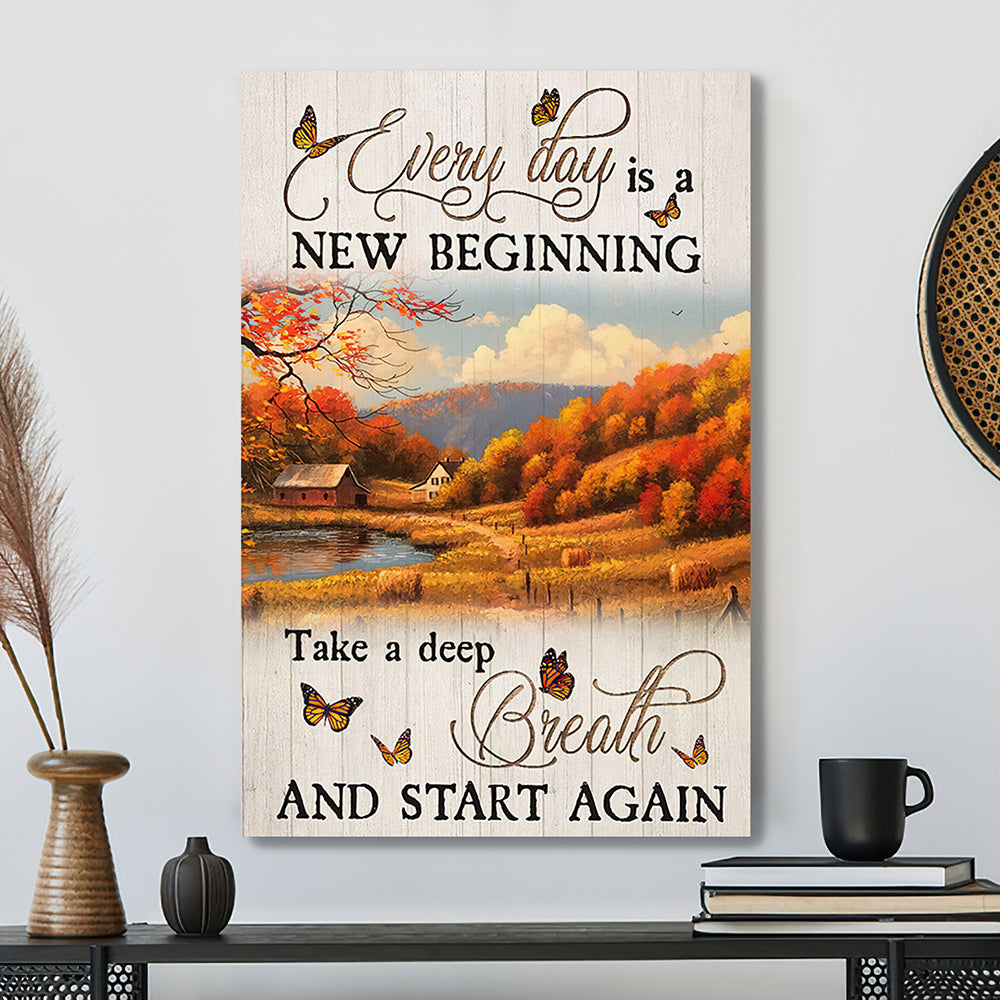 Every Day Is A New Beginning Take A Deep Breath And Start And Again 2 - Bible Verse Canvas - Scripture Canvas Wall Art - Ciaocustom