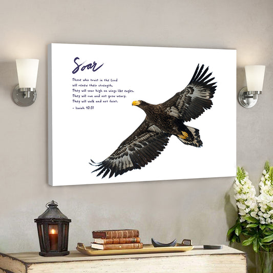 Soar On Wings Like Eagles 9 - Isaiah 40:31 - Bible Verse Canvas - God Canvas - Scripture Canvas Wall Art - Ciaocustom